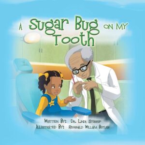 A Sugar Bug on My Tooth!