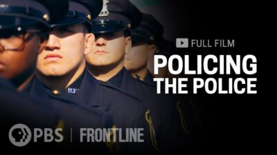 Frontline "Policing the Police"