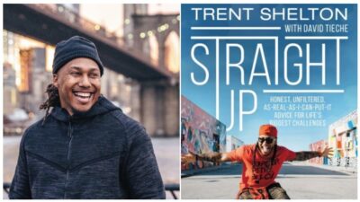 Trent Shelton=new book, Straight Up: Honest, Unfiltered, As-Real-As-I-Can-Put-It Advice for Life&rsquo;s Biggest Challenges,