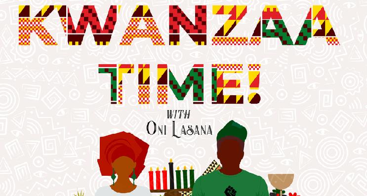 Celebrate Kwanzaa with New Podcast: Kwanzaa Time! With Aunti Oni - Vimarsana News