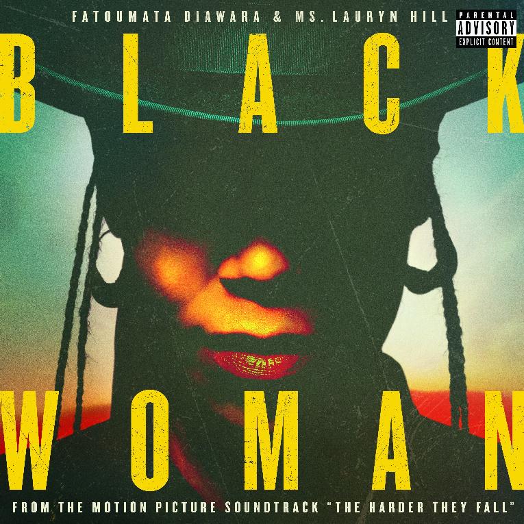 Black Woman (The Harder They Fall) Fatoumata Diawara & Lauryn Hil