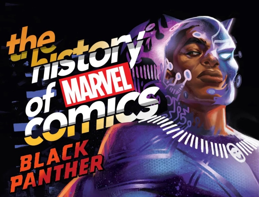The History of Marvel Comics: Black Panther
