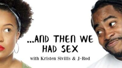 And Then We Had Sex (Kristin Sivills & J-Rod)