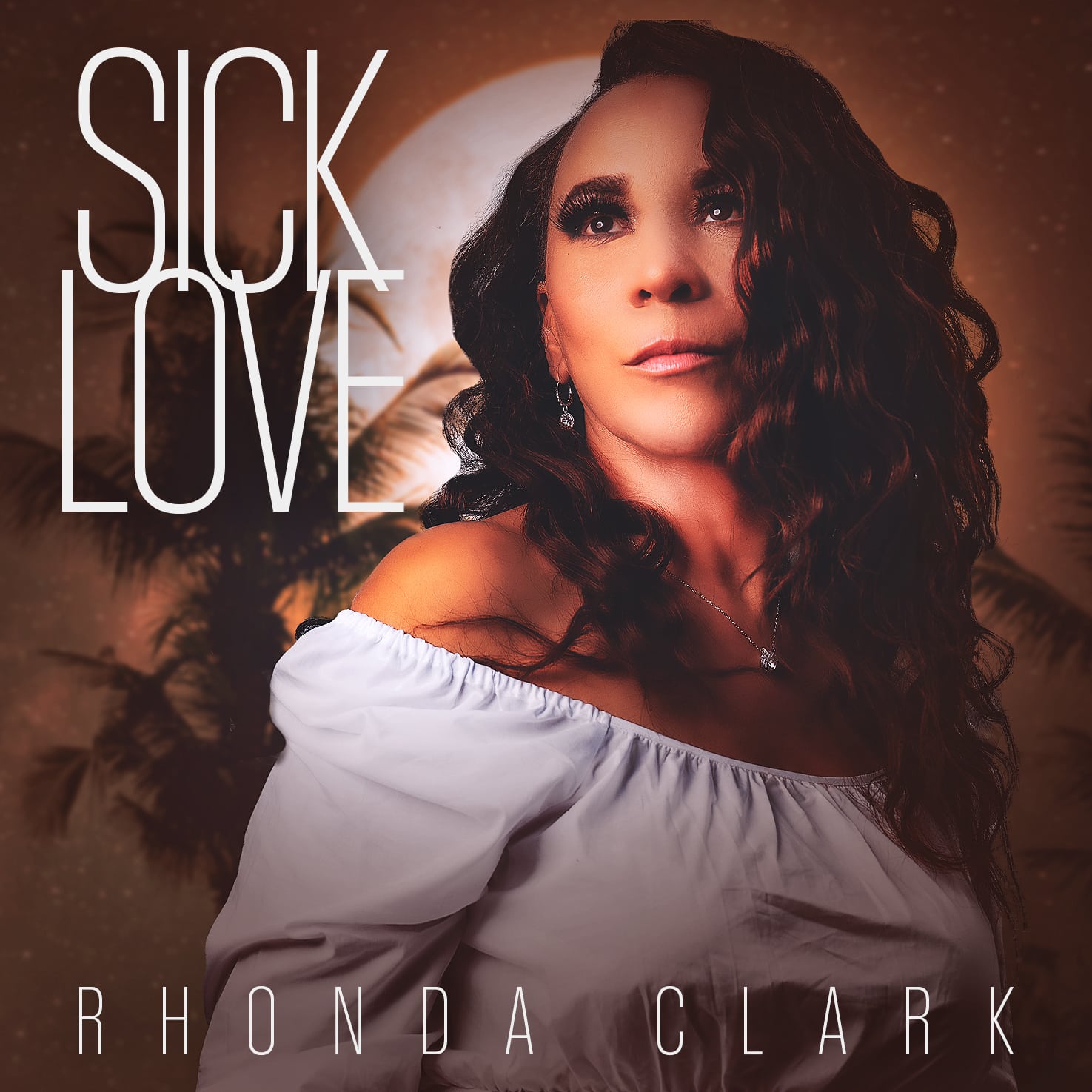 "Sick Love" - Rhonda Clark