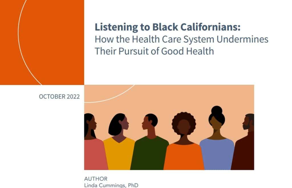 Study: Listening to Black Californians: How the Health Care System Undermines Their Pursuit of Good Health