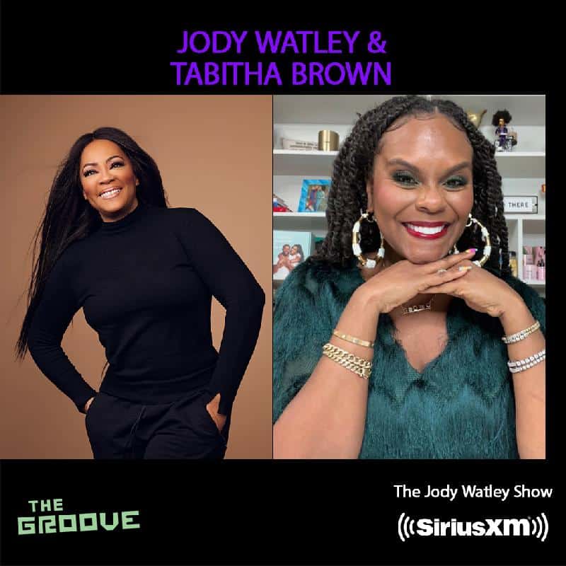 “Good Music, Vibes, and Conversation!” – April 9th: Jody Watley Welcomes Tabitha Brown to ‘The Jody Watley Show’ on SiriusXM’s The Groove