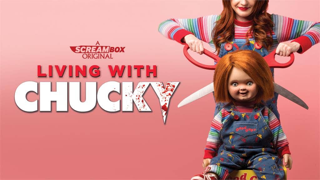 LIVING WITH CHUCKY
