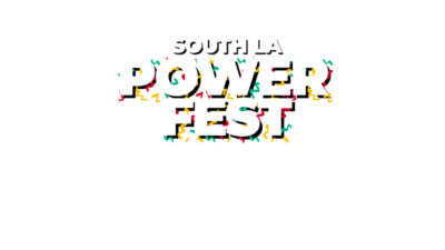 South LA Power Fest Signage: Courtesy Photo