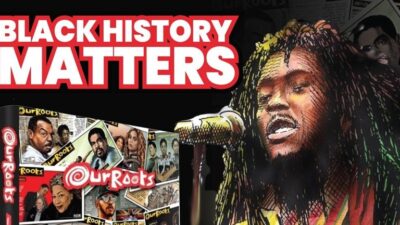 Our Roots - Black History Matters
