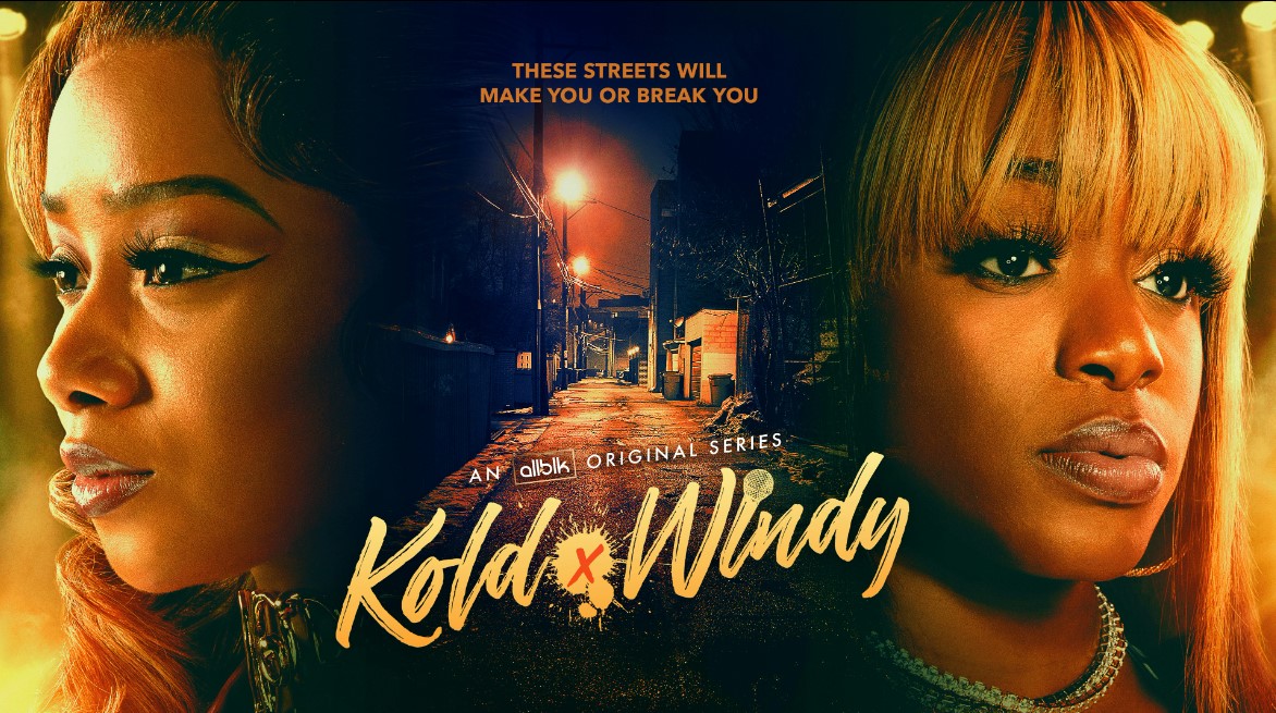 “KOLD X WINDY” STARS NIJAH BRENEA AND SH’KIA AUGUSTIN