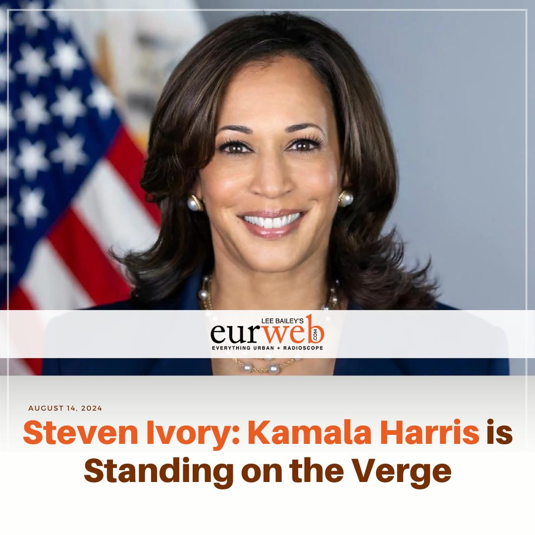 Steven Ivory: Kamala Harris is Standing on the Verge