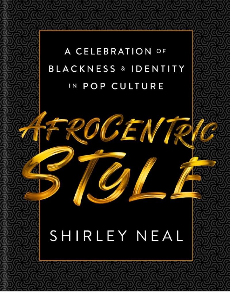 AfroCentric Style: A Celebration of Blackness & Identity in Pop Culture cover