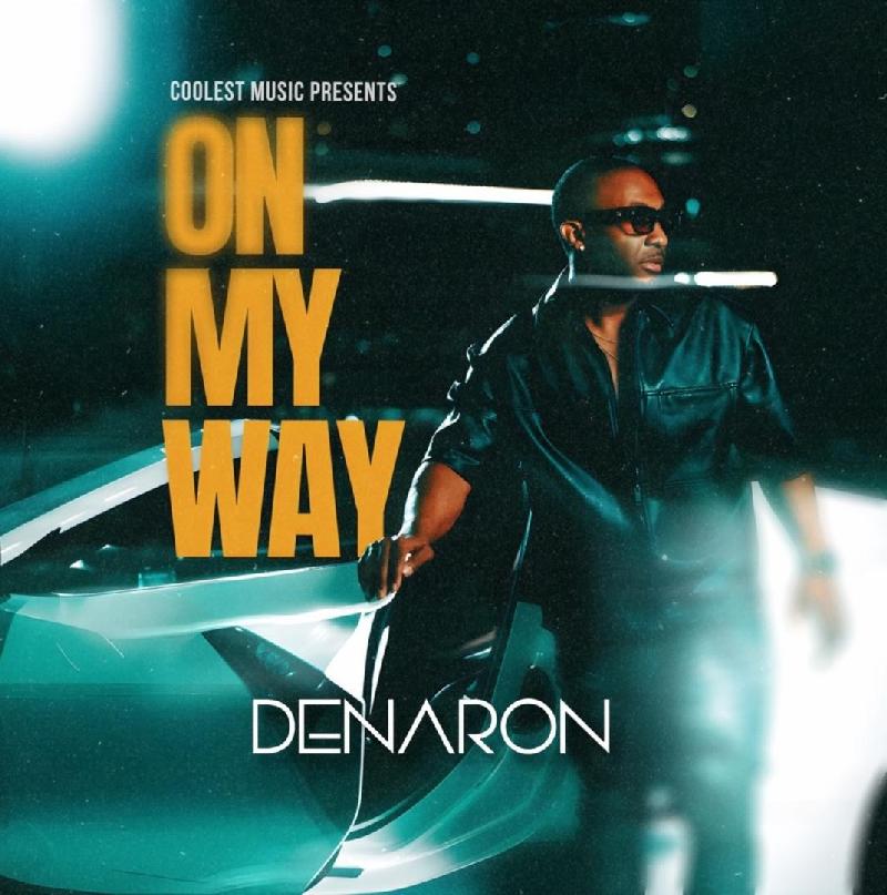 Denaron - On My Way