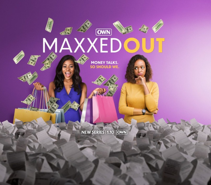 OWN Announces Maxxed Out
