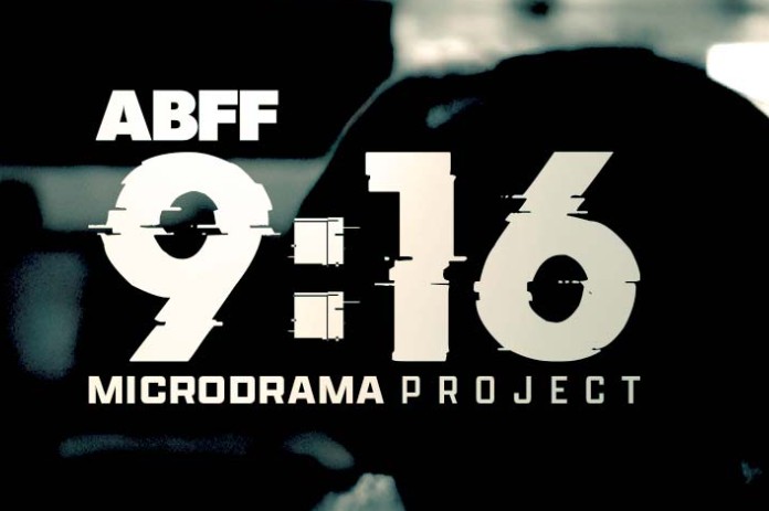 ABFF's New Initiative - The 9:16 Microdrama Project