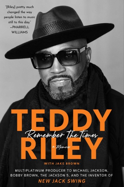 New Memoir from Hip-Hop Legend Teddy Riley 