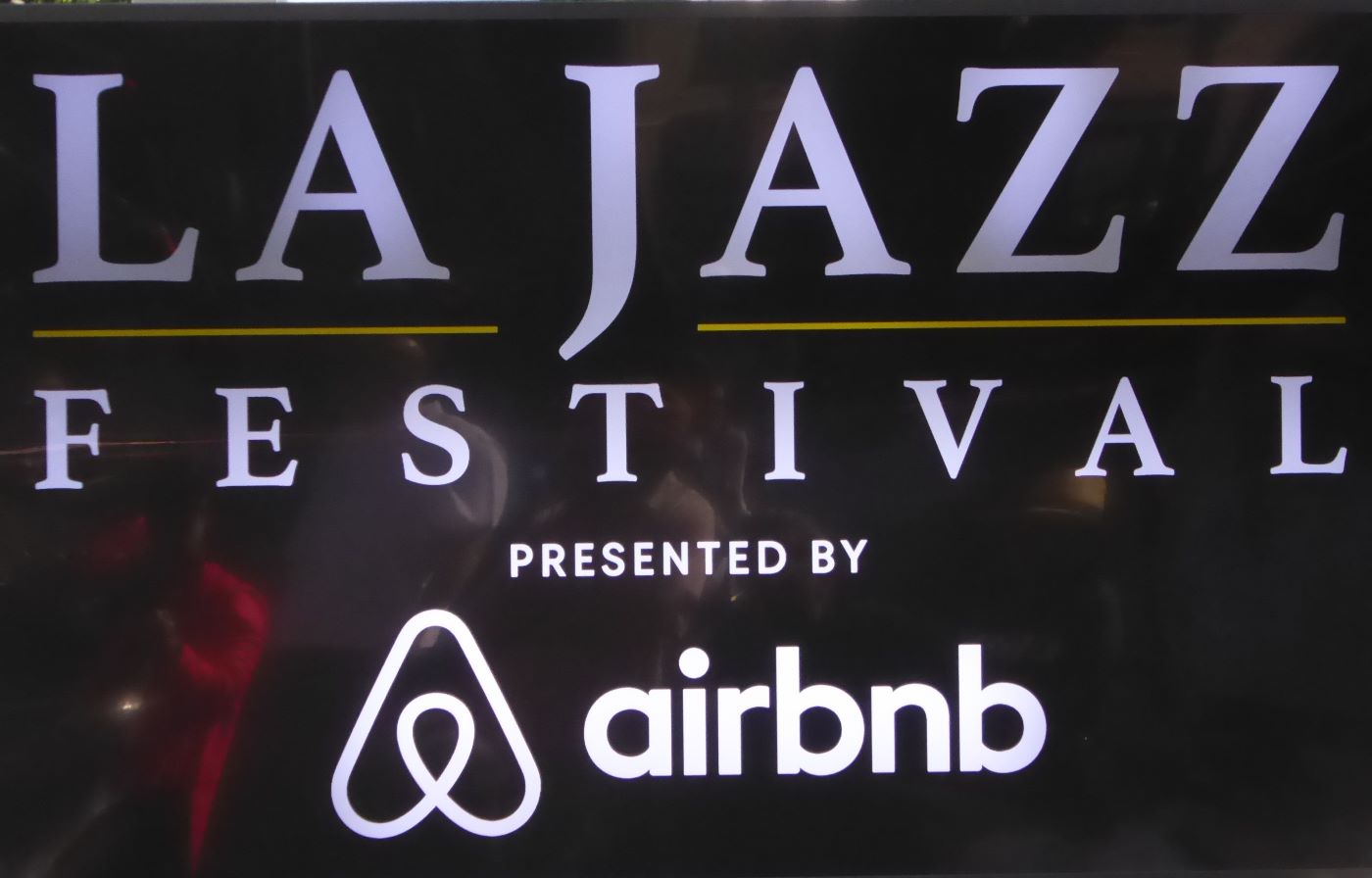 LA Jazz Festival Signage: Photo Credit, Ricky Richardson