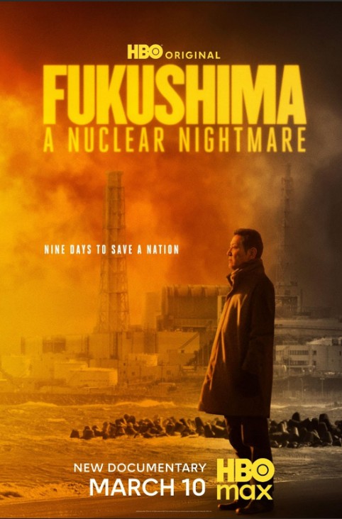HBO&rsquo;s FUKUSHIMA: A NUCLEAR NIGHTMARE
