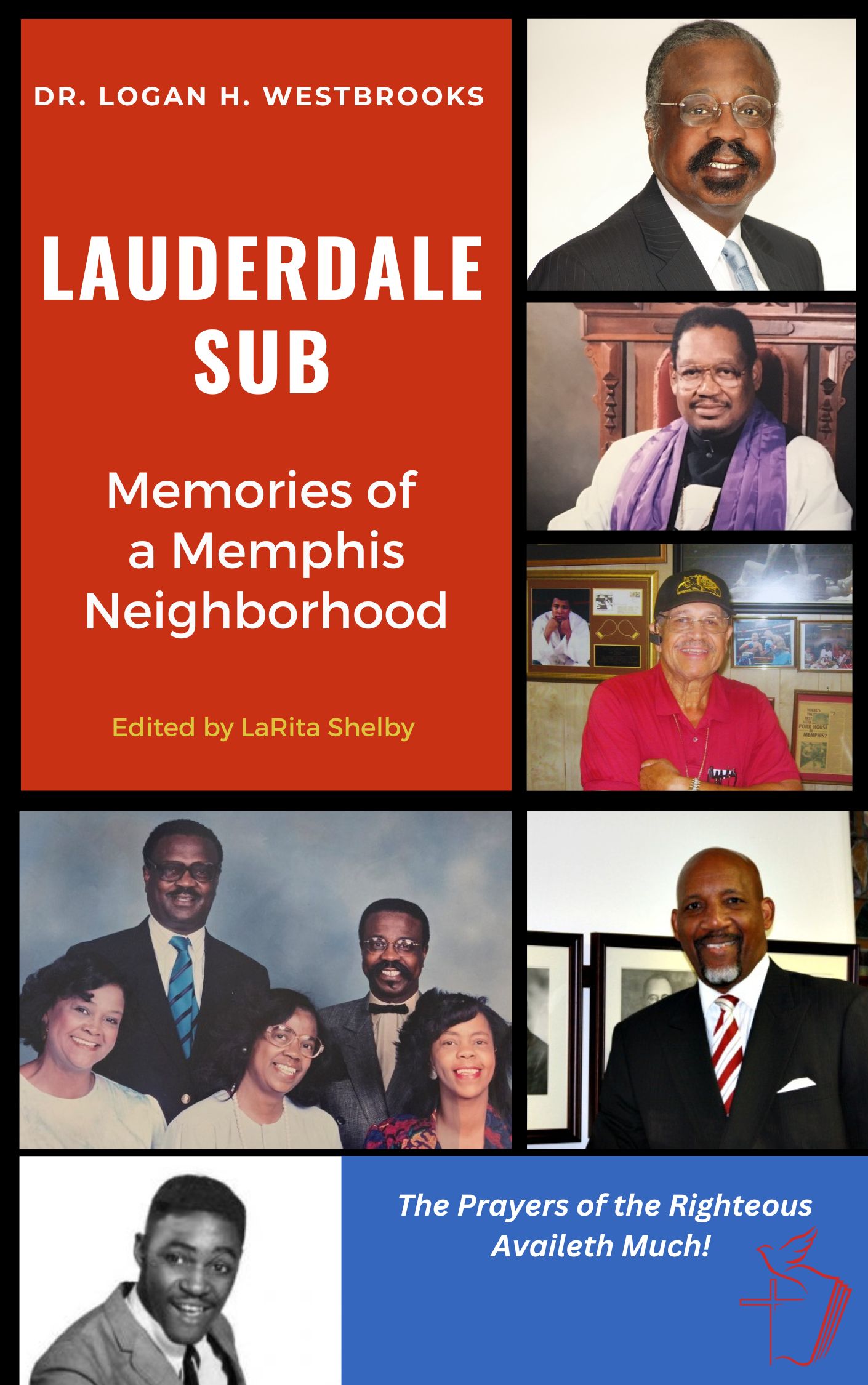 Memories of a Memphis Neighborhood by Dr. Logan H. Westbrooks