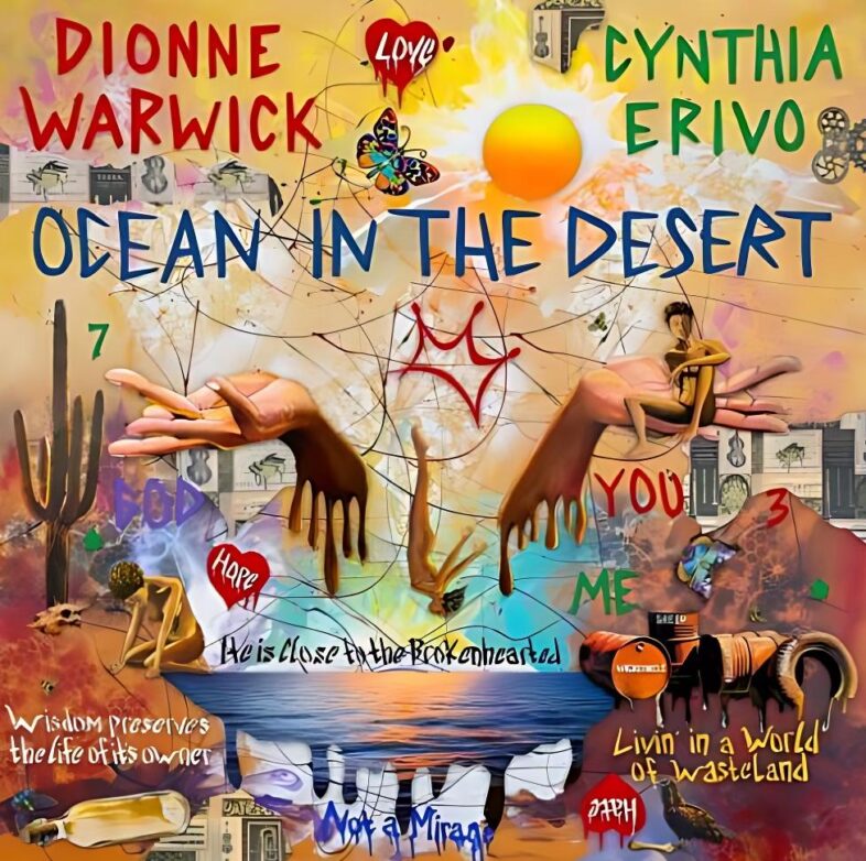 Ocean in the Desert - from Dionne Warwick and Cynthia Erivo