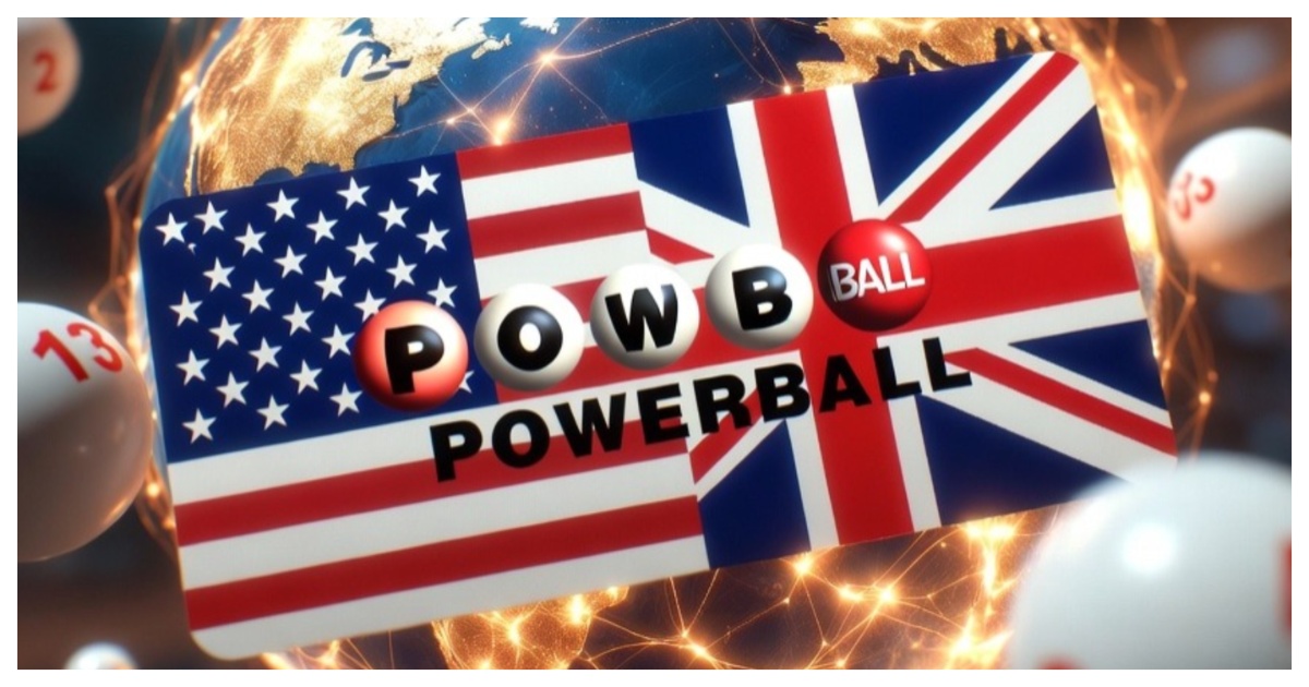 U.S. Powerball Expands to the United Kingdom, Fueling Fierce Online Debate