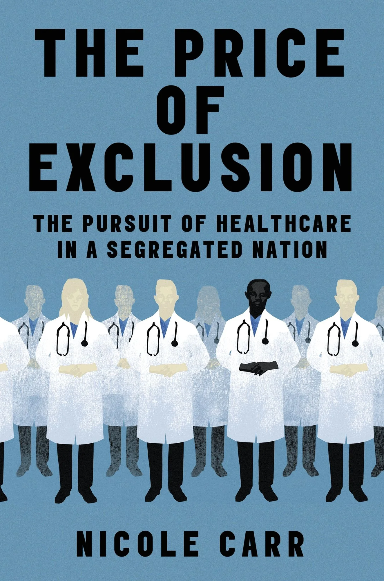 THE PRICE OF EXCLUSION by Nicole Carr