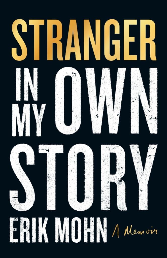 Erik Mohn (Stranger in My Own Story)