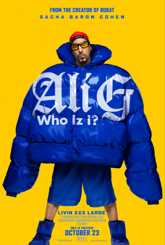 ALI G: WHO IZ I? Starring and directed by Sacha Baron Cohen